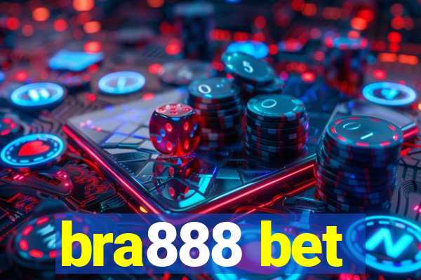 bra888 bet